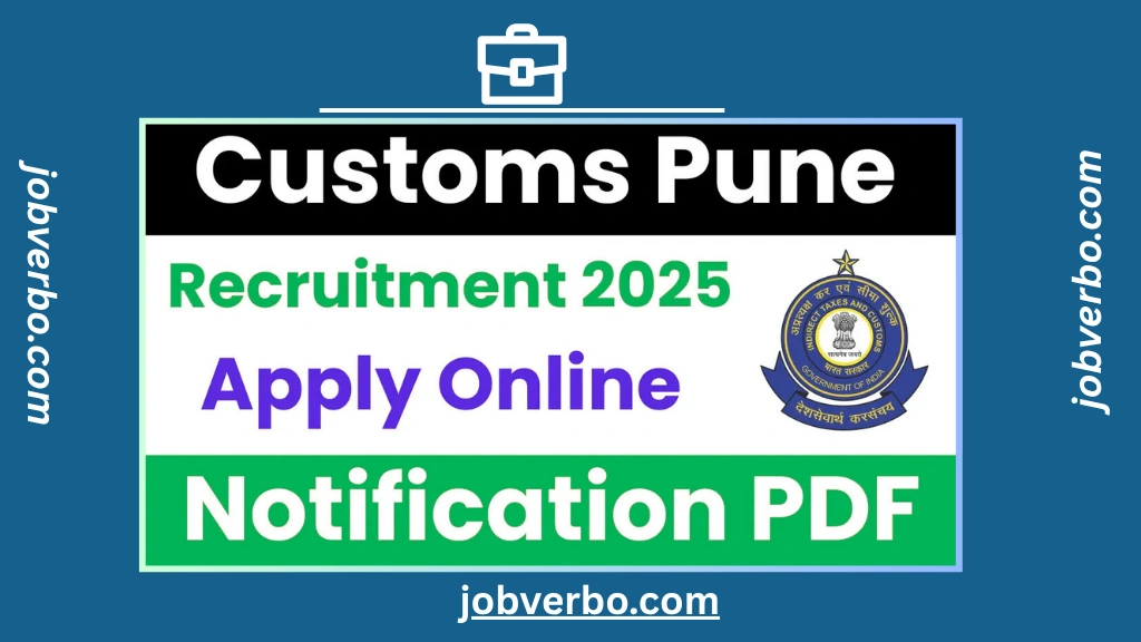Customs Pune Group C Recruitment 2025