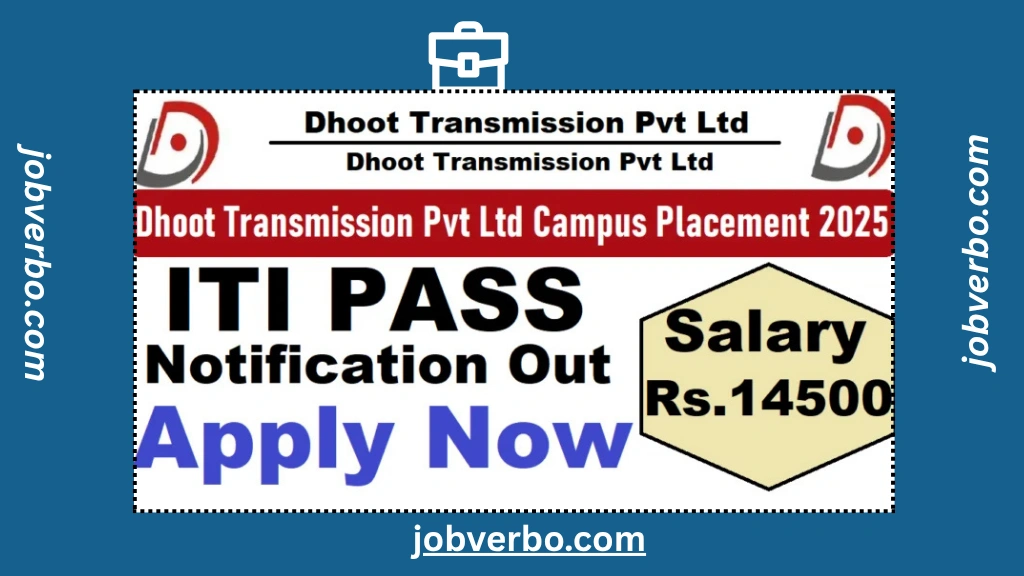 Dhoot Transmission Pvt Ltd Campus Placement 2025