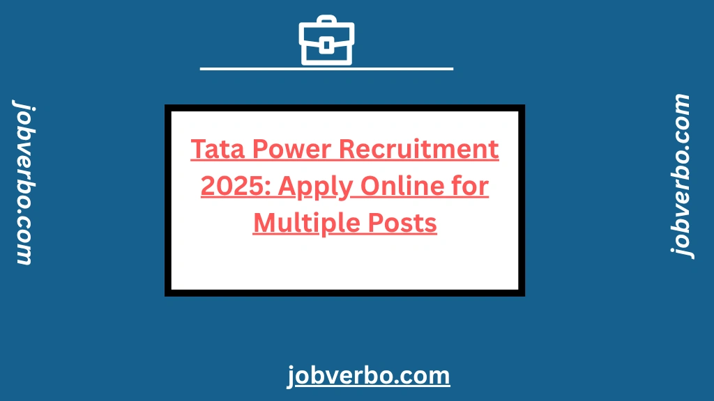 Tata Power Recruitment 2025